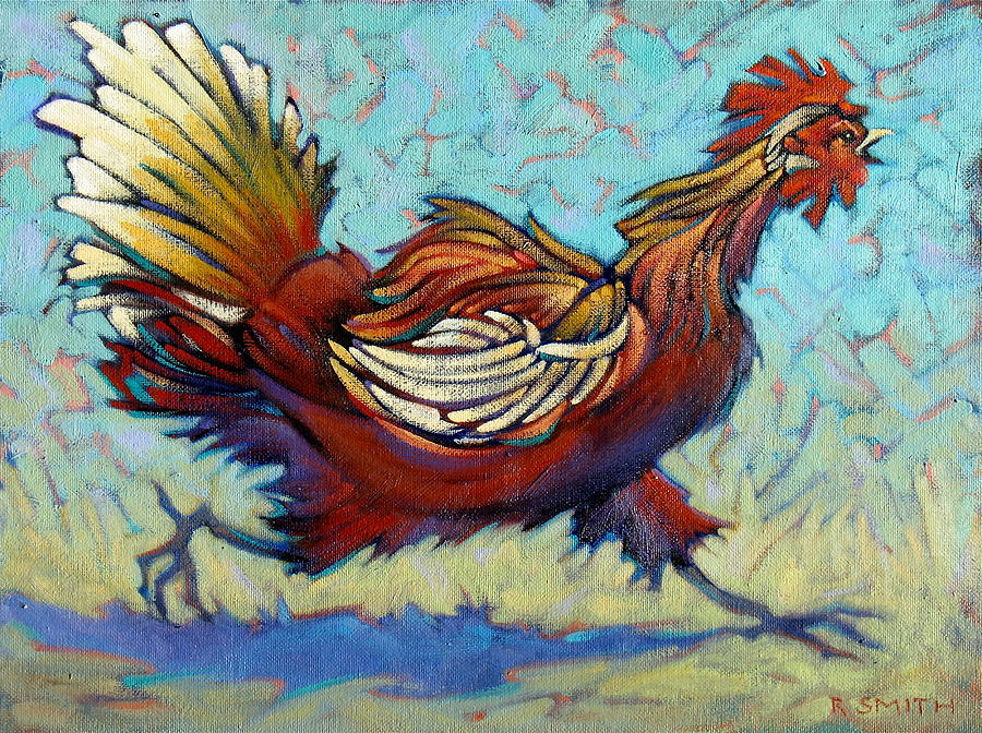Chicken Painting - Running With The Gypsies Tonight by Roberta Smith