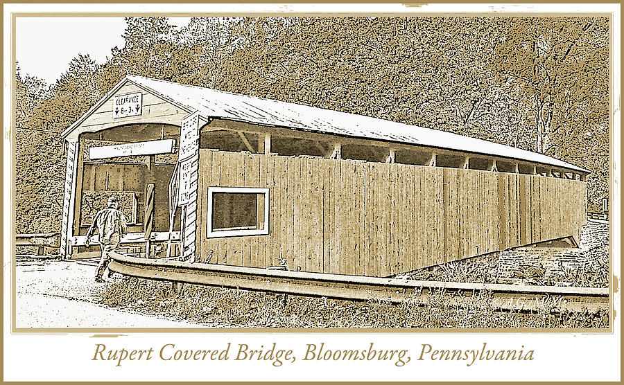 Rupert Covered Bridge Bloomsburg Pennsylvania Photograph by A Macarthur Gurmankin