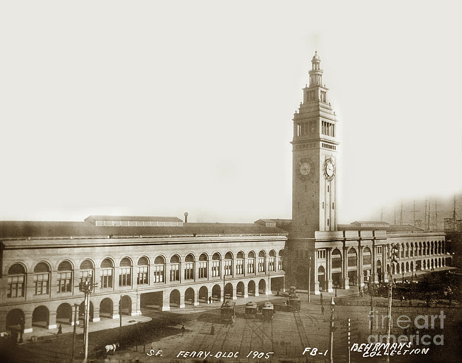 San Francisco Photograph - S. F. Ferry Building foot of Market street 1905 by Monterey County Historical Society