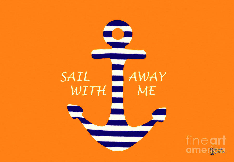 Sail Away with Me Mixed Media by David Millenheft