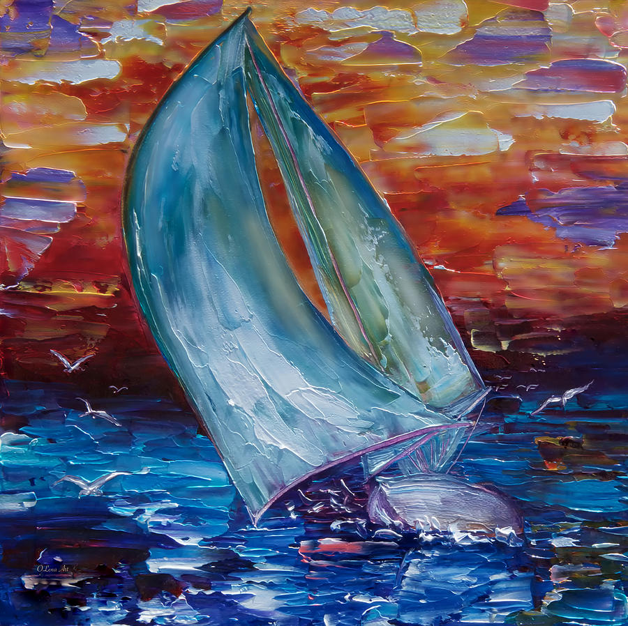 Sail Away with Me Painting by Lena Owens - OLena Art Vibrant Palette Knife and Graphic Design