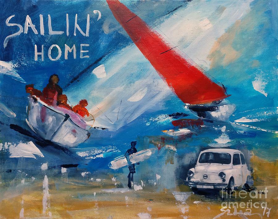 Mixed Media Painting - Sailin Home by Lidija Ivanek - SiLa
