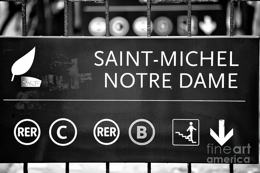 Saint-Michel Notre Dame Sign Paris Photograph by John Rizzuto