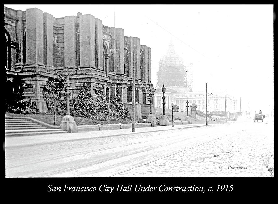 San Francisco City Hall In Distance Under Reconstruction, 1915 Photograph by A Macarthur Gurmankin