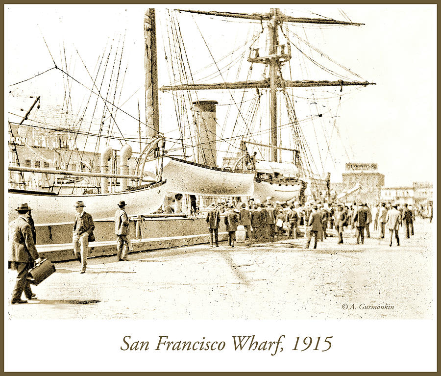 San Francisco Wharf, 1915, Vintage Photograph Photograph by A Macarthur Gurmankin