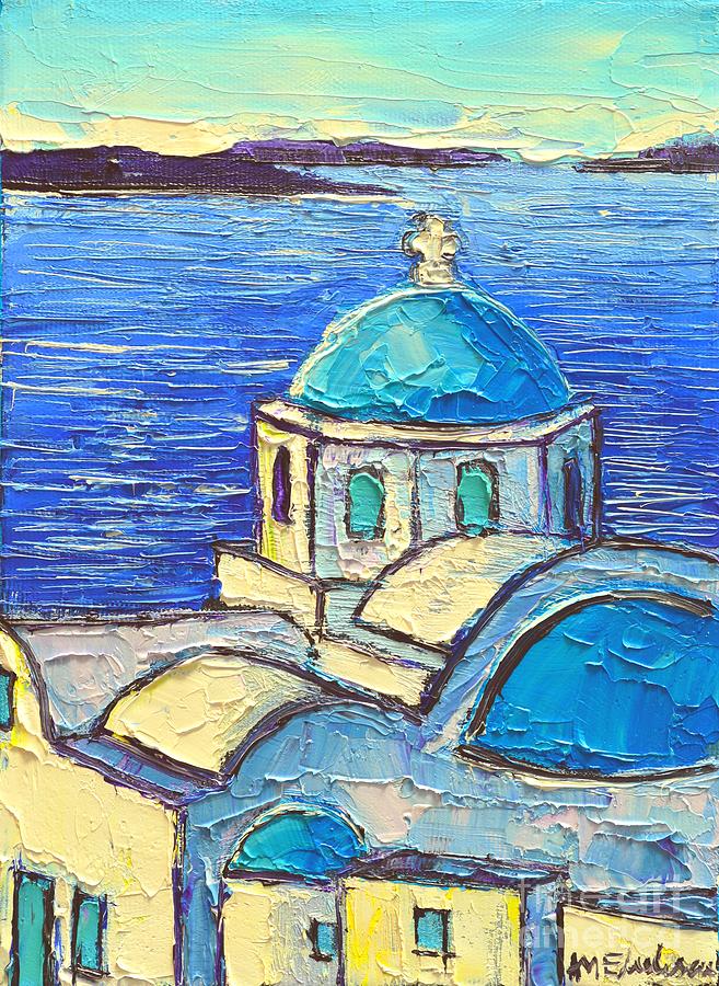 Santorini  Blue Painting by Ana Maria Edulescu
