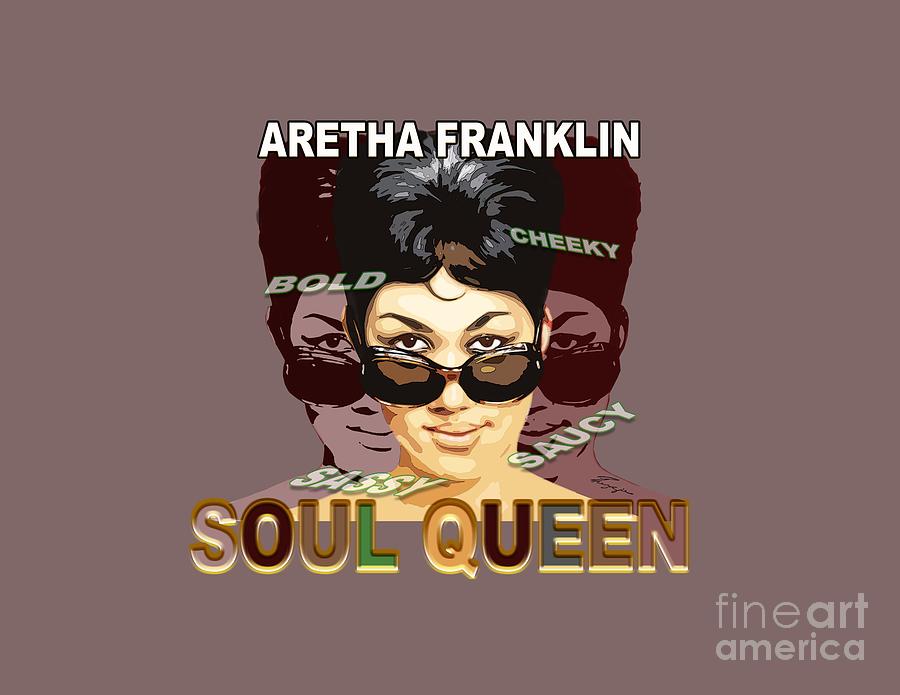 Sassy Soul Queen Aretha Franklin by Reggie Duffie Sassy Soul Queen Aretha Franklin by Reggie Duffie