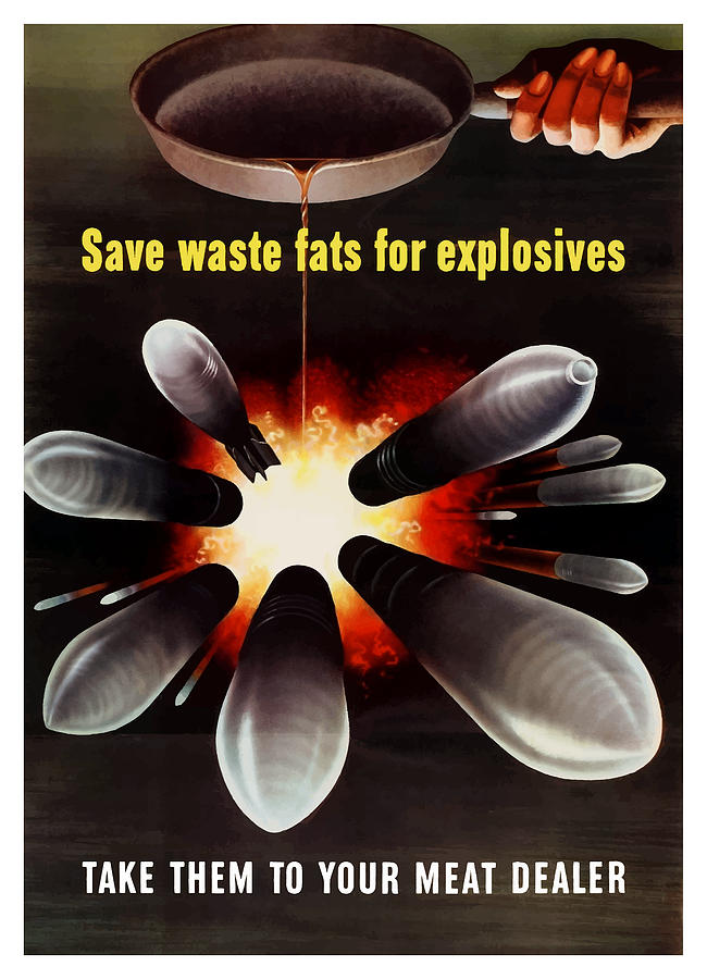 Explosives Painting - Save Waste Fats For Explosives by War Is Hell Store