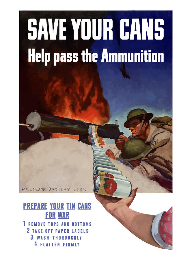 Save Your Cans - Help Pass The Ammunition Painting by War Is Hell Store