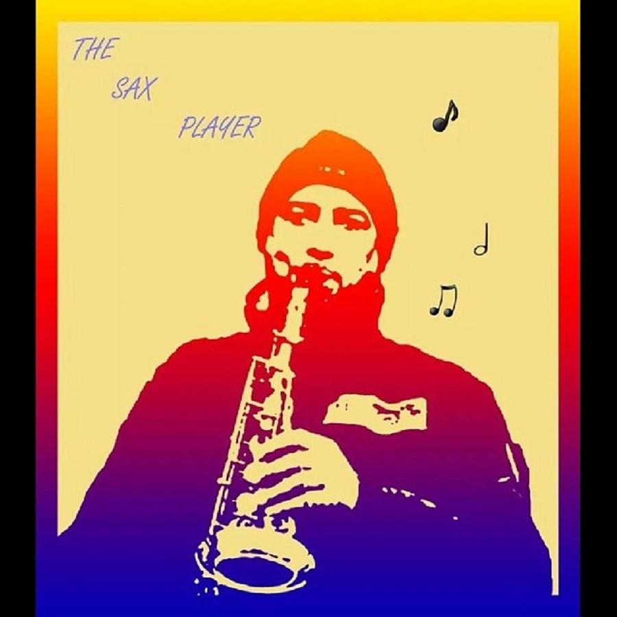 Music Photograph - Sax Player #saxophone #music #popart by Steve Wilkinson