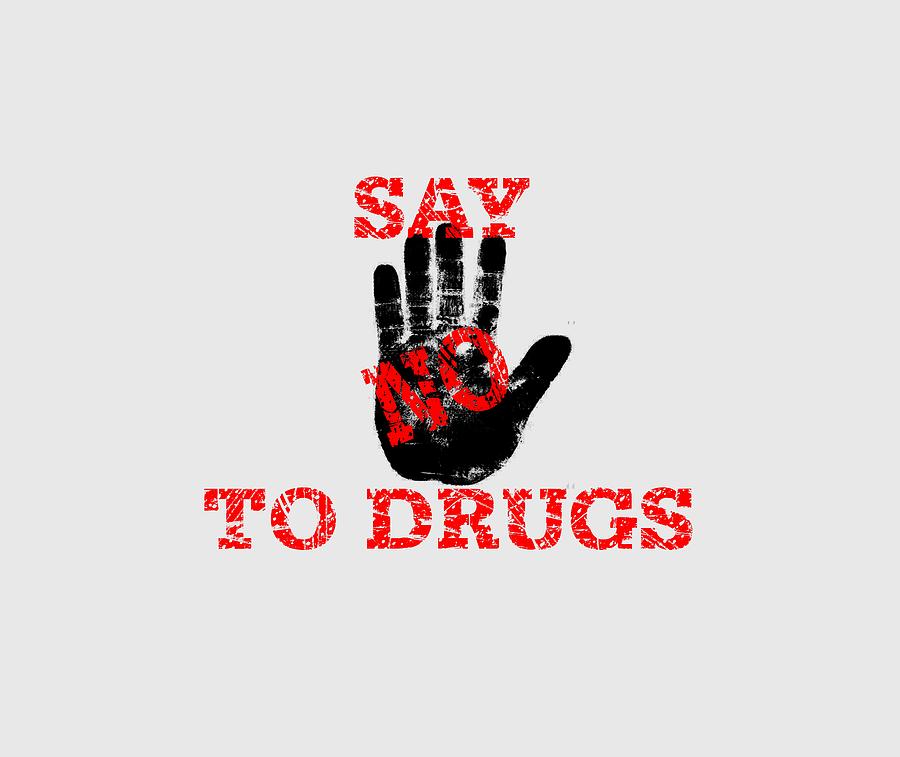 Say No To Drugs Digital Art by VRL Arts - Fine Art America