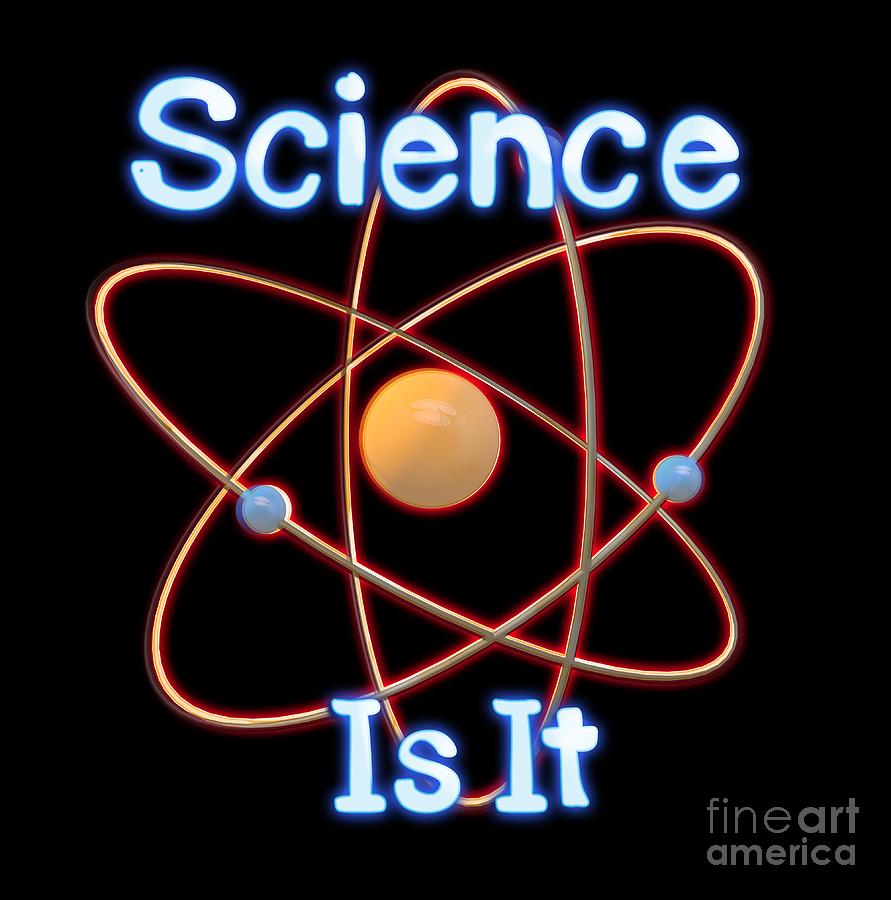 Science. Is It  Digital Art by Humorous Quotes