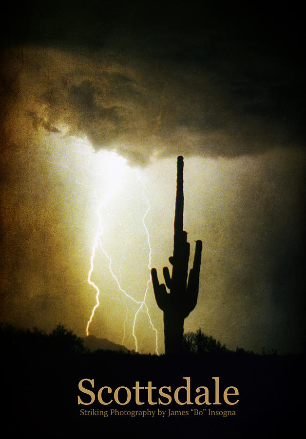 Scottsdale Photograph - Scottsdale Arizona Fine Art Lightning Photography Poster by James BO Insogna