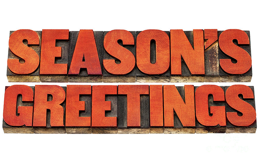 Season Greetings In Letterpress Wood  Type Photograph by Marek Uliasz