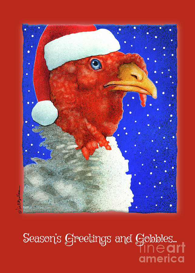 Seasons Greetings and Gobbles... Painting by Will Bullas