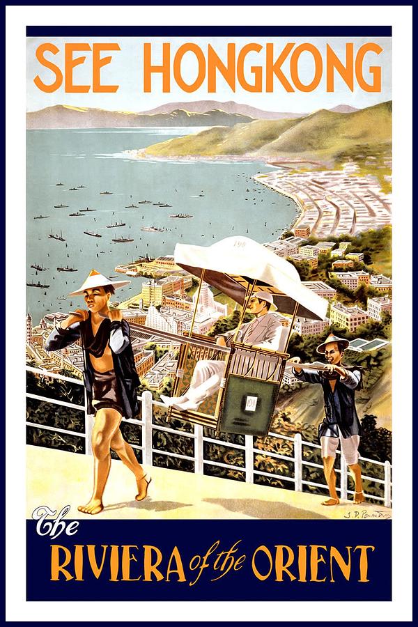 See Hongkong, China - The Riviera of the Orient - Retro travel Poster - Vintage Poster Mixed Media by Studio Grafiikka