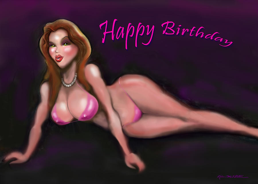 Sexy Happy Birthday Greeting Card By Kevin Middleton