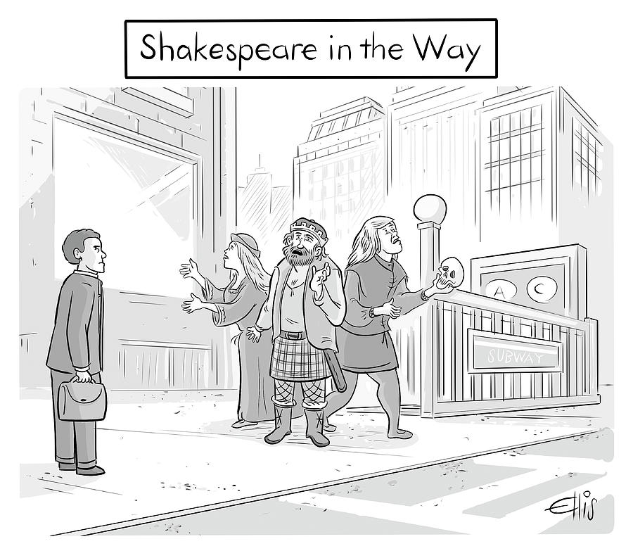 Shakespeare in the Way Drawing by Ellis Rosen