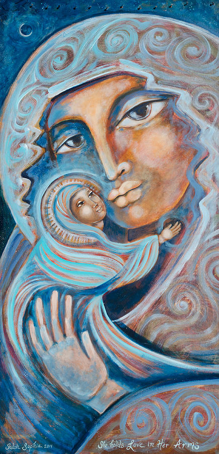 Madonna Painting - She Holds Love in Her Arms by Shiloh Sophia McCloud