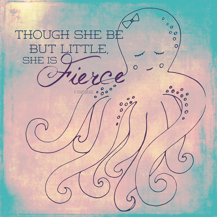 Brandi Fitzgerald Digital Art - She Is Fierce Octopus 1 by Brandi Fitzgerald Brandi Fitzgerald Digital Art - She Is Fierce Octopus 1 by Brandi Fitzgerald