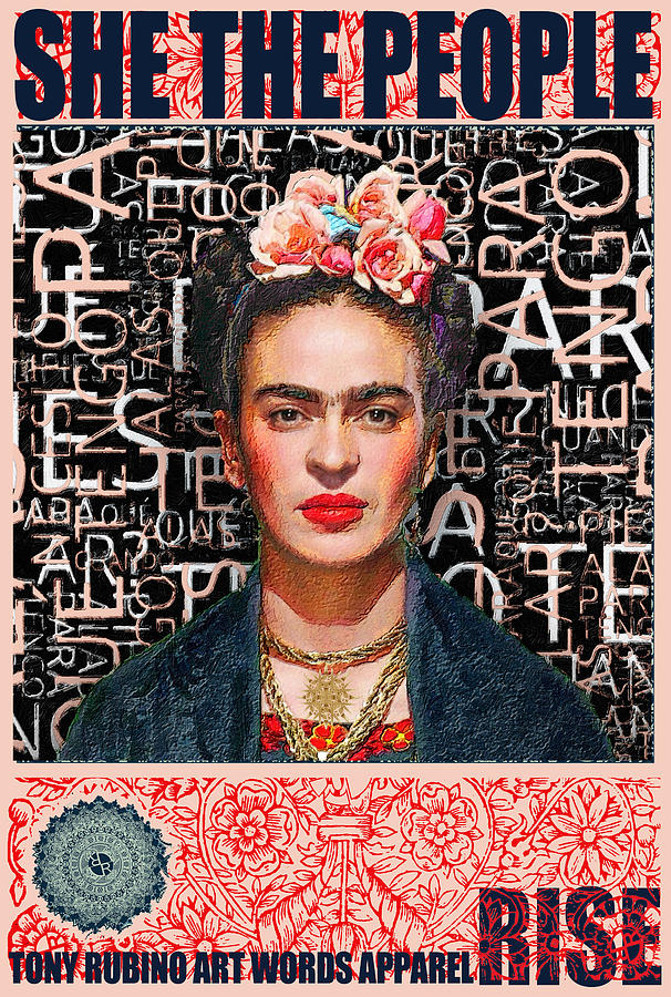 She The People Frida Painting by Tony Rubino