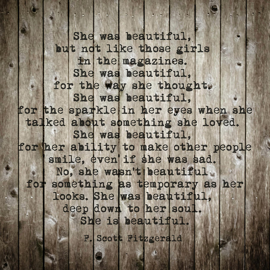 She was beautiful by F. Scott Fitzgerald #woodbackground #poem  Photograph by Andrea Anderegg