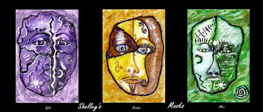Shelleys Mask Split Broken Alive Painting by Shelley Bain
