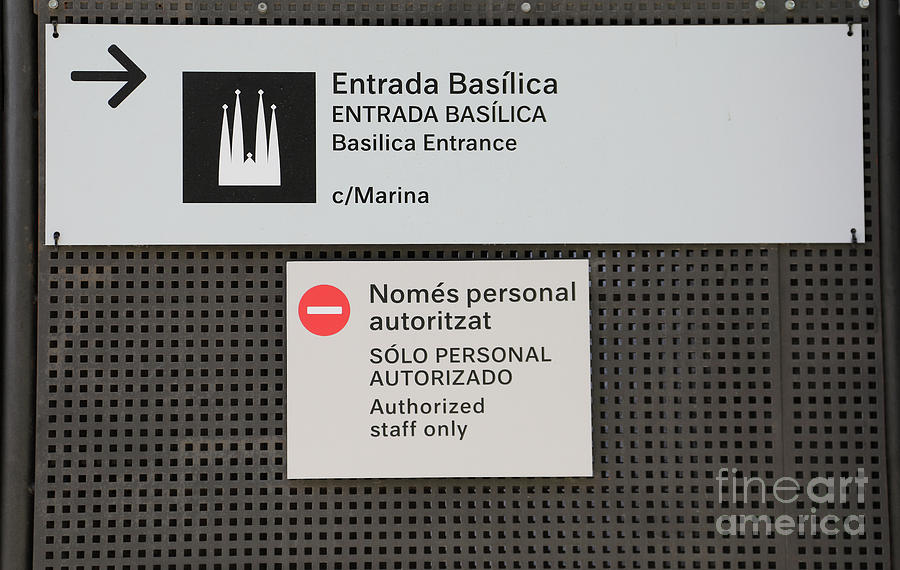 Sign Entrada Basilica Barcelona  Photograph by Chuck Kuhn