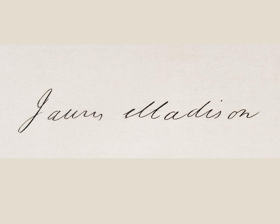 Black And White Drawing - Signature Of James Madison 1751 To 1836 by Vintage Design Pics