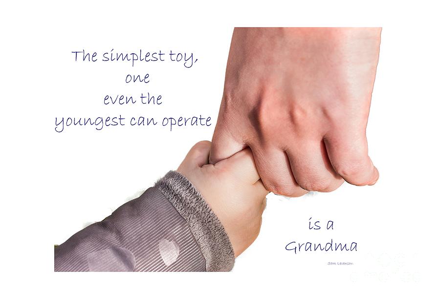 Simplest Toy, Grandma Photograph by Sandra Clark