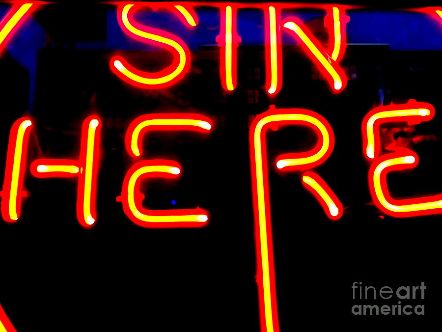 Sin Here Photograph by Ed Weidman