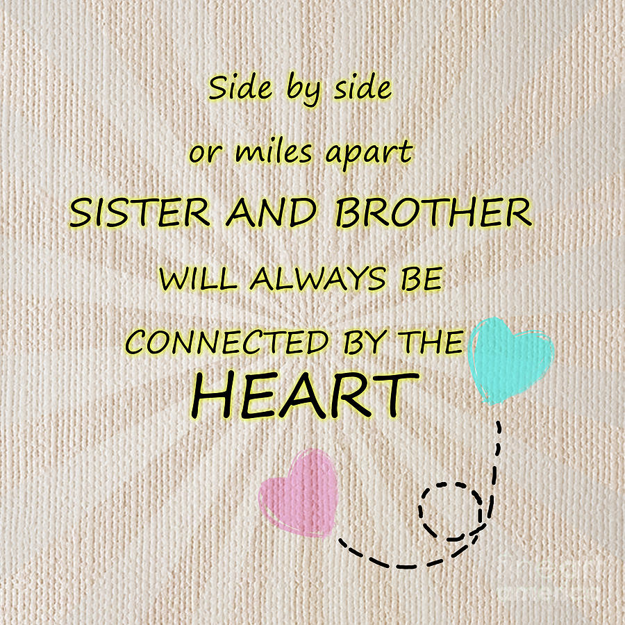 Sister And Brother Quotes 3 Digital Art By Prar K Arts Fine Art America 