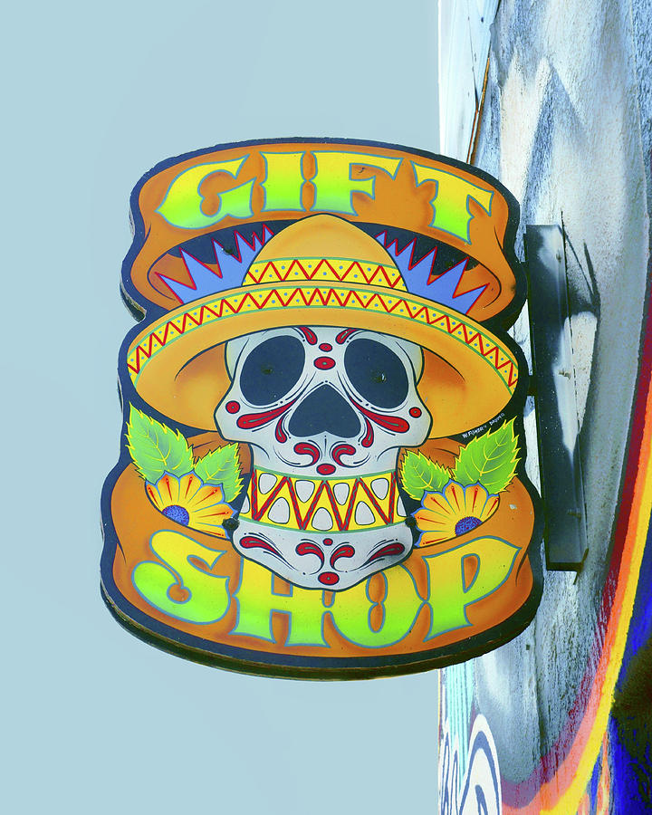Albuquerque Photograph - Skull in Sombrero- Gift Shop Sign by Nikolyn McDonald