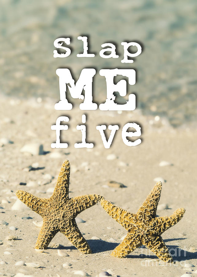 Slap Me Five Photograph by Edward Fielding