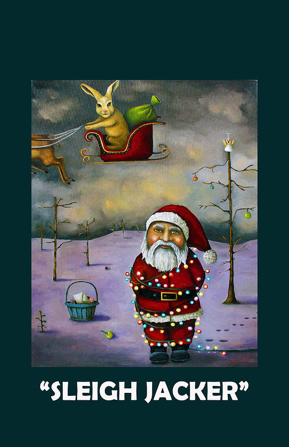 Christmas Painting - Sleigh Jacker with Lettering by Leah Saulnier The Painting Maniac