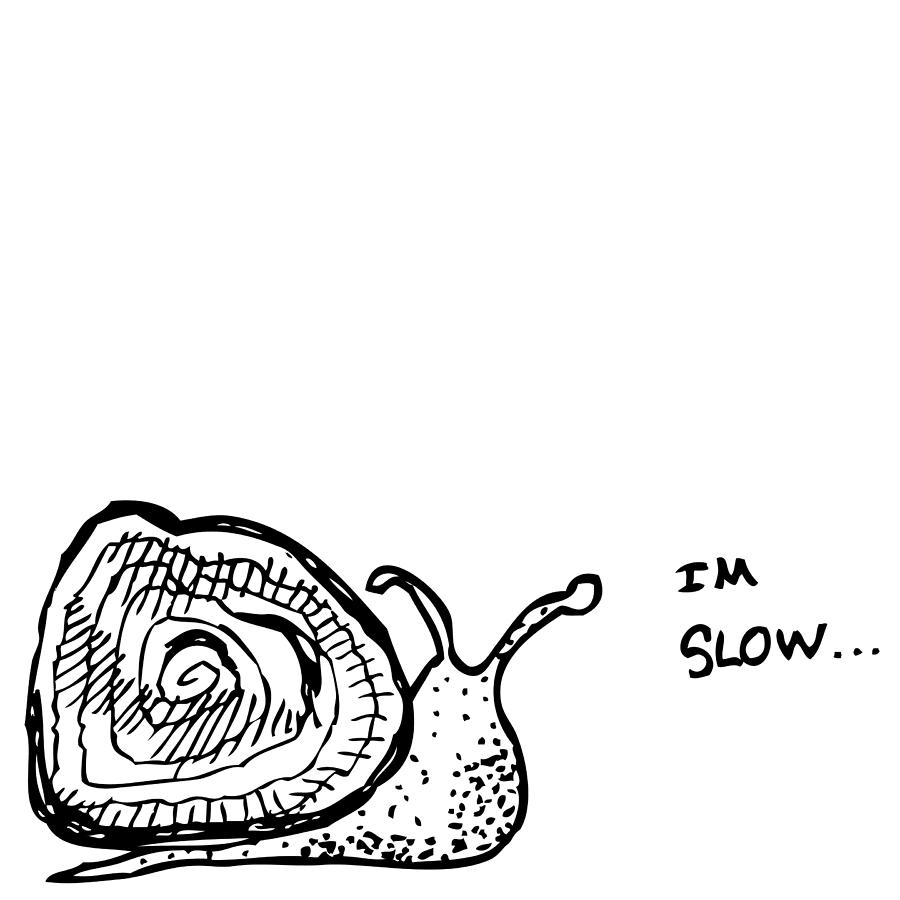 Why slowly. Рисовать слоу. The Snail is the Slow of all ответы. As Slow as a Snail. Be Slow.