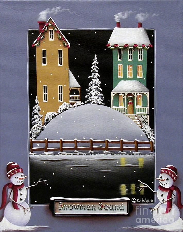 Christmas Painting - Snowman Sound by Catherine Holman