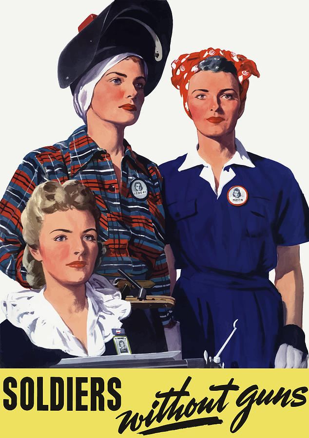 Soldiers Without Guns - Women War Workers - WW2  Painting by War Is Hell Store