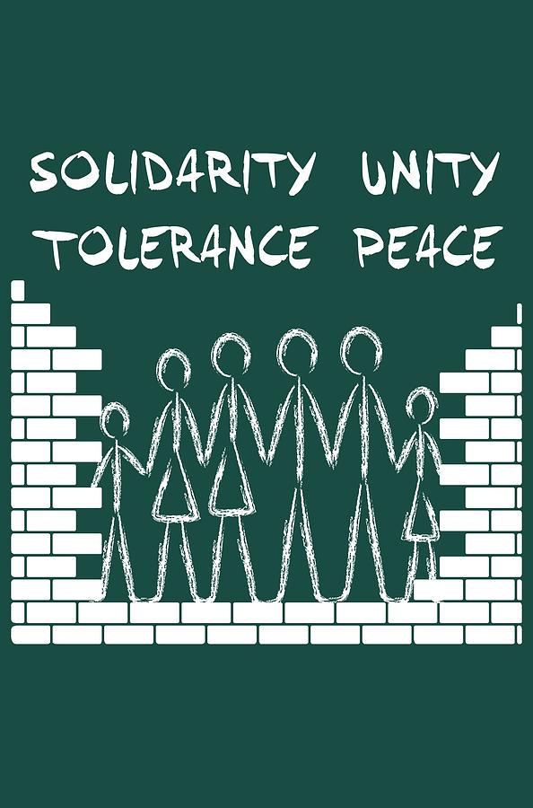 Solidarity Unity Tolerance Peace Photograph by WB Johnston