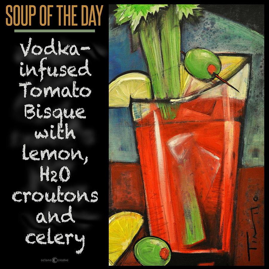 Soup of the Day Tomato Bisque Poster Painting by Tim Nyberg