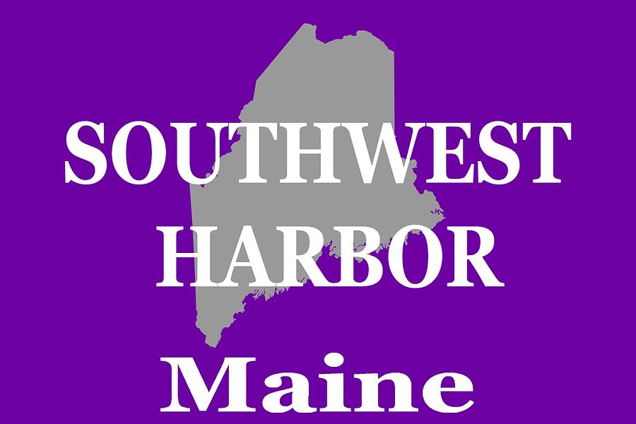 Southwest Harbor Maine State City and Town Pride  Photograph by Keith Webber Jr