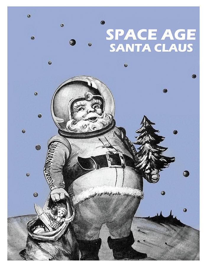Space Age Mixed Media - Space Age Santa Claus by Long Shot Space Age Mixed Media - Space Age Santa Claus by Long Shot