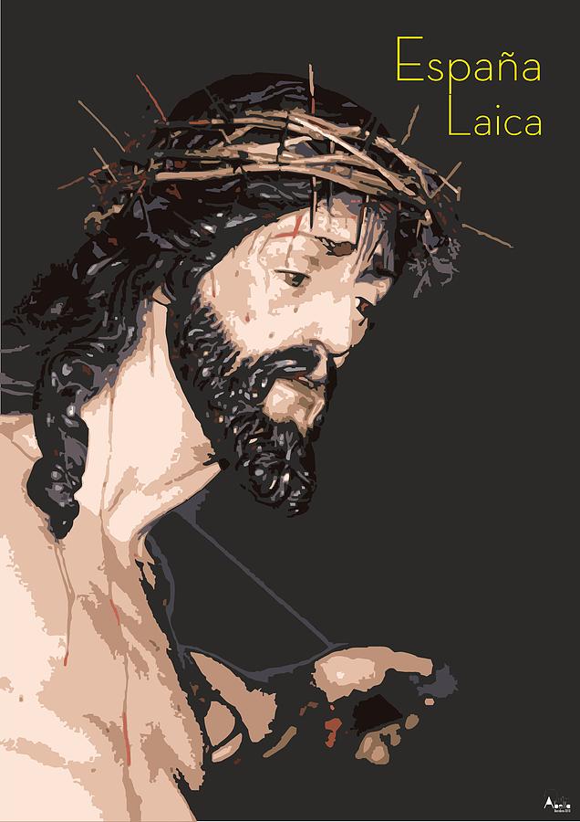 Spanish Christ Digital Art By Joaquin Abella   Spanish Christ Joaquin Abella Ojeda 