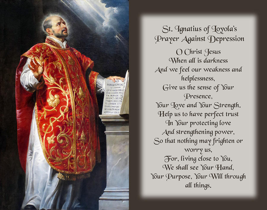 St Ignatius Of Loyola S Prayer Against Depression Photograph By Samuel ...