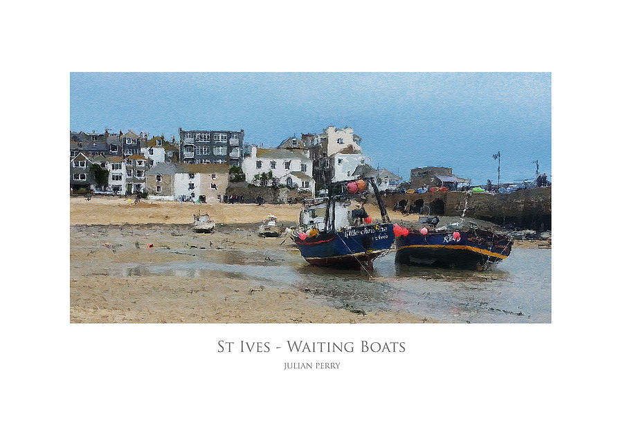 St Ives - Waiting Boats Digital Art by Julian Perry