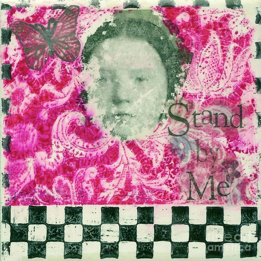 Stand By Me Mixed Media by Desiree Paquette