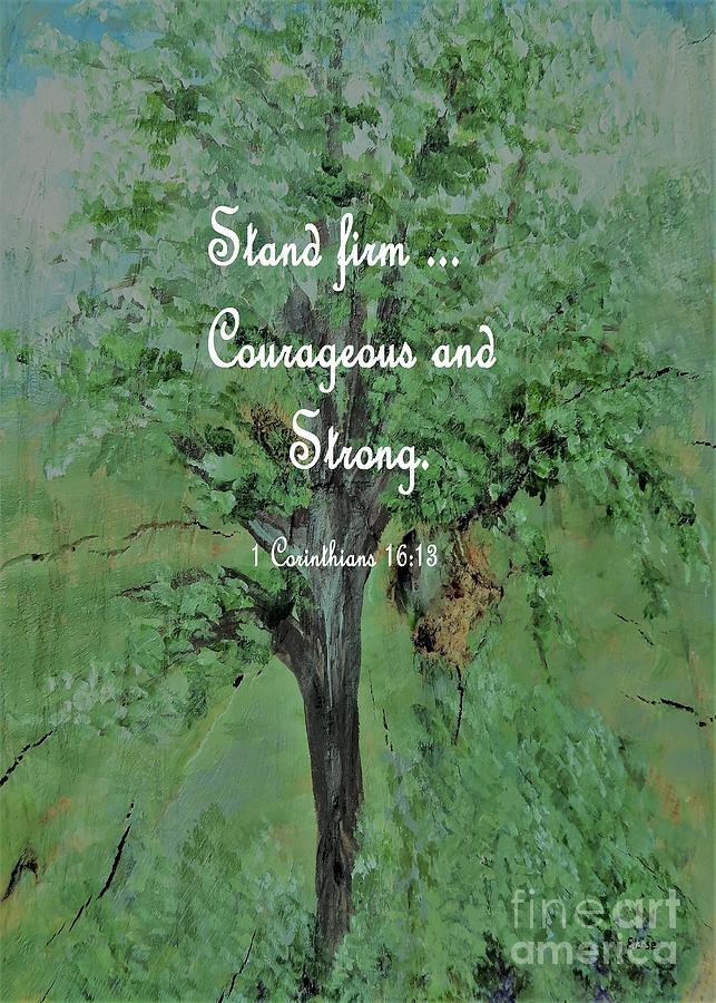 Stand Firm Courageous and Strong Painting by Eloise Schneider Mote