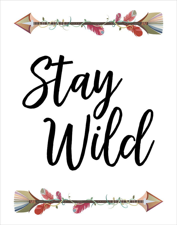 Stay Wild Digital Art by Jaime Friedman
