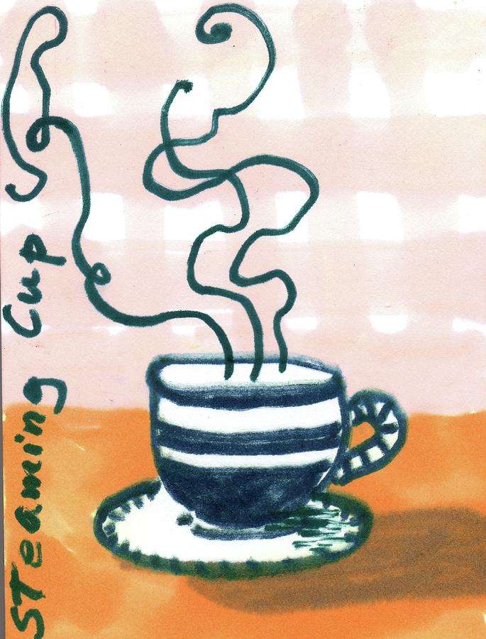 Steaming Cup Painting by Caroline Henry