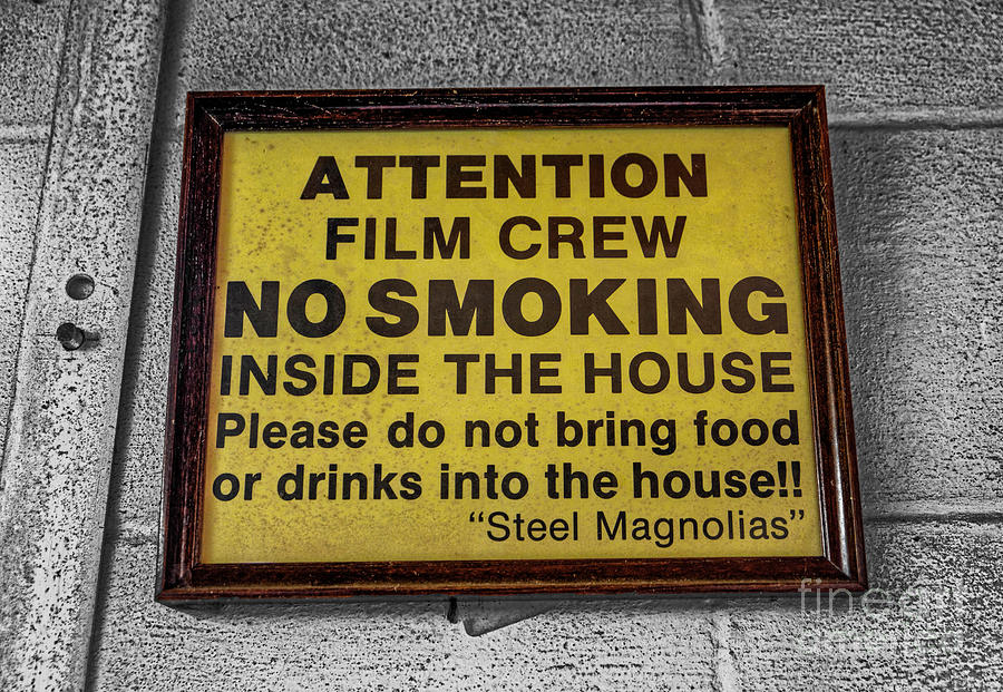 Sign Photograph - Steel Magnolias Memorabilia by Paul Mashburn